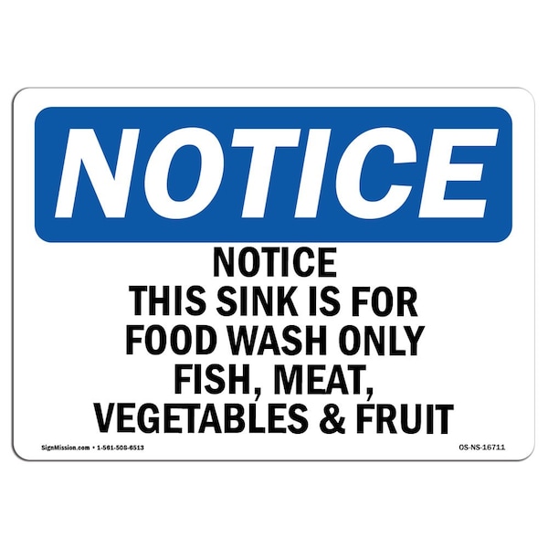 Signmission OSHA Notice, 5" Height, Notice This Sink Is For Food Wash Only Fish Sign, 7" X 5", Landscape OS-NS-D-57-L-16711 - main